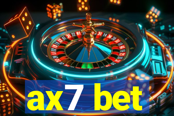 ax7 bet